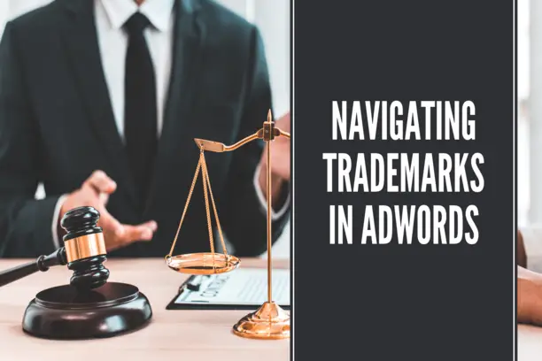 Trademark Use in AdWords: Legal Implications